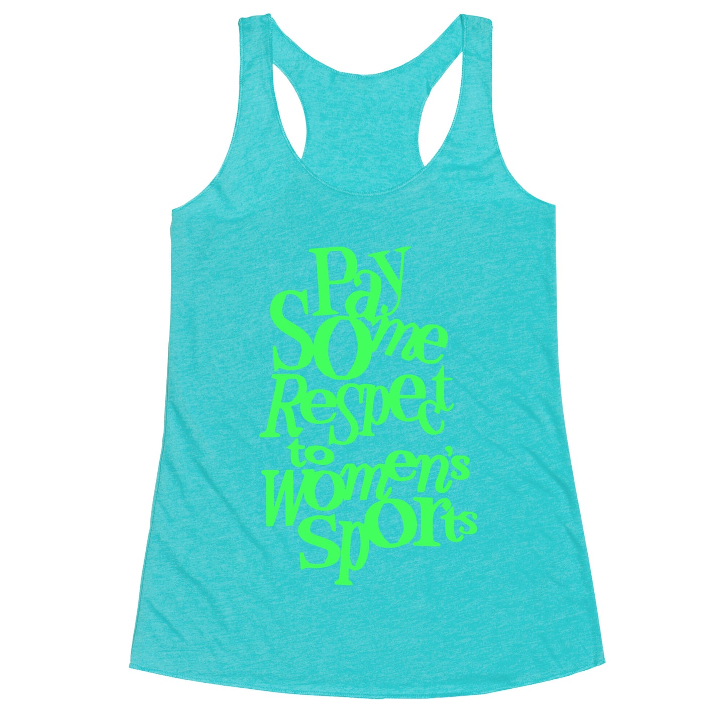 Pay Some Respect To Womens Sports Racerback Tank