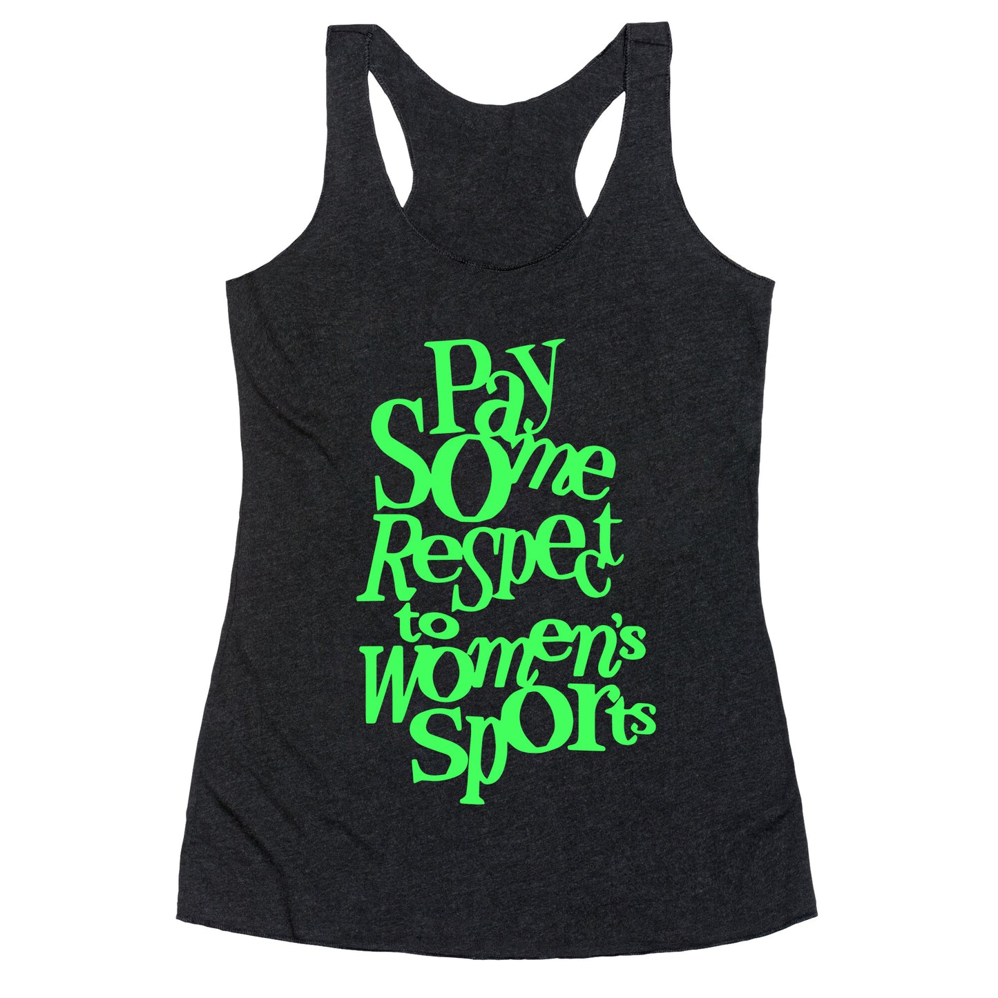 Pay Some Respect To Womens Sports Racerback Tank