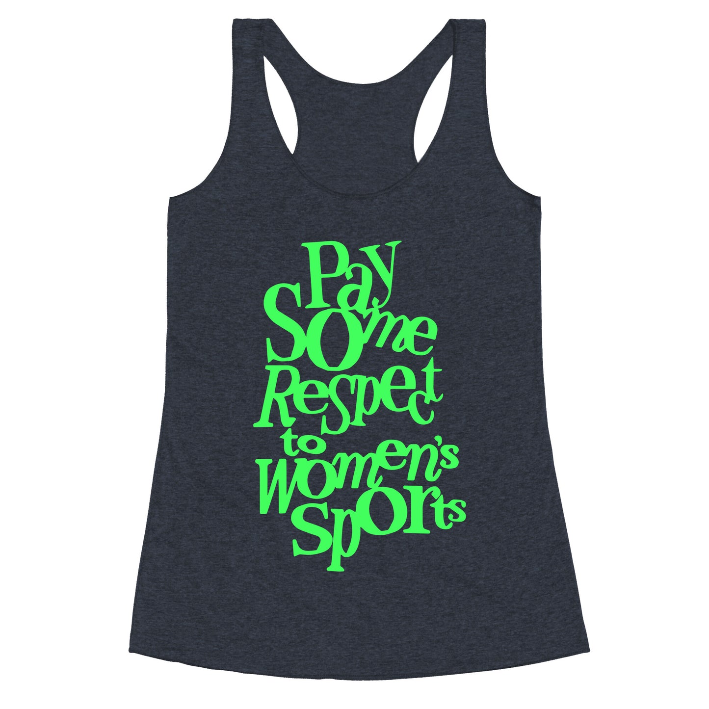 Pay Some Respect To Womens Sports Racerback Tank