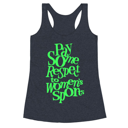 Pay Some Respect To Womens Sports Racerback Tank
