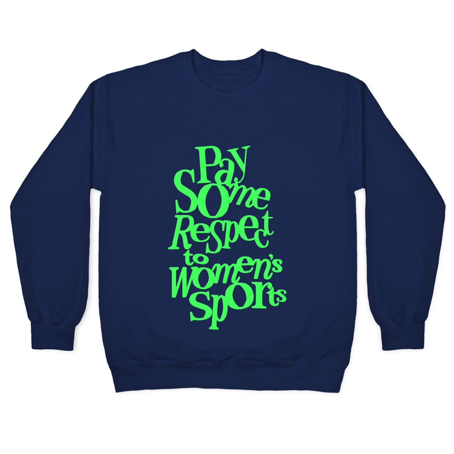 Pay Some Respect To Womens Sports Crewneck Sweatshirt