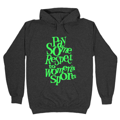 Pay Some Respect To Womens Sports Hoodie