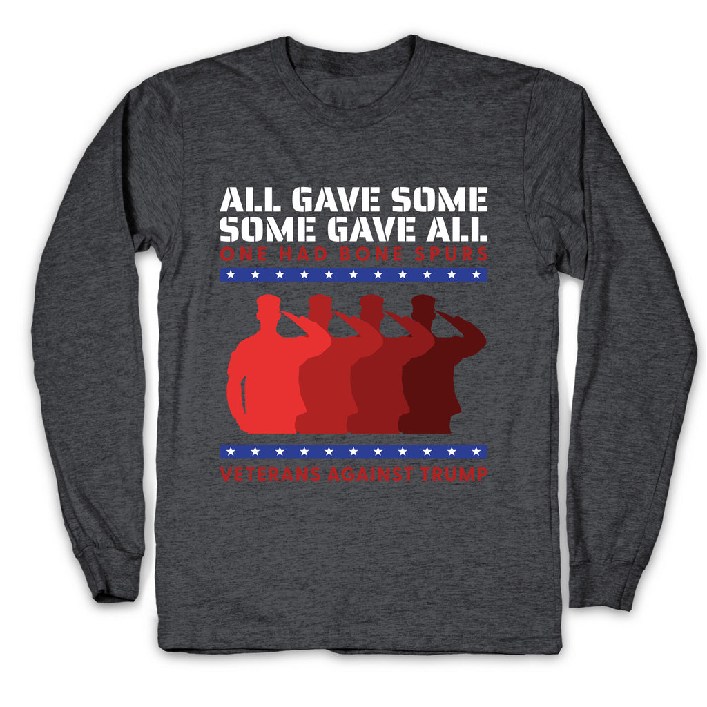 All Gave Some Anti Trump Longsleeve Tee