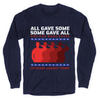 All Gave Some Anti Trump Longsleeve Tee
