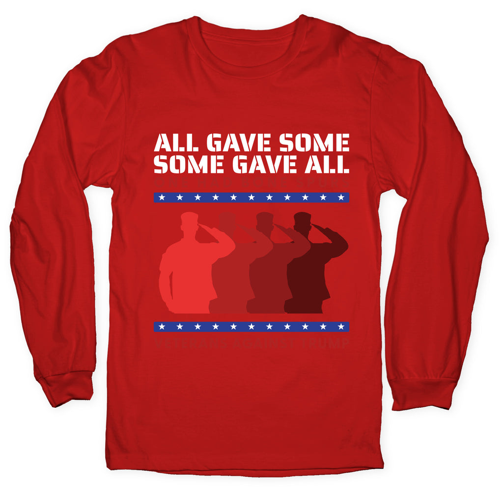 All Gave Some Anti Trump Longsleeve Tee