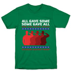 All Gave Some Anti Trump T-Shirt