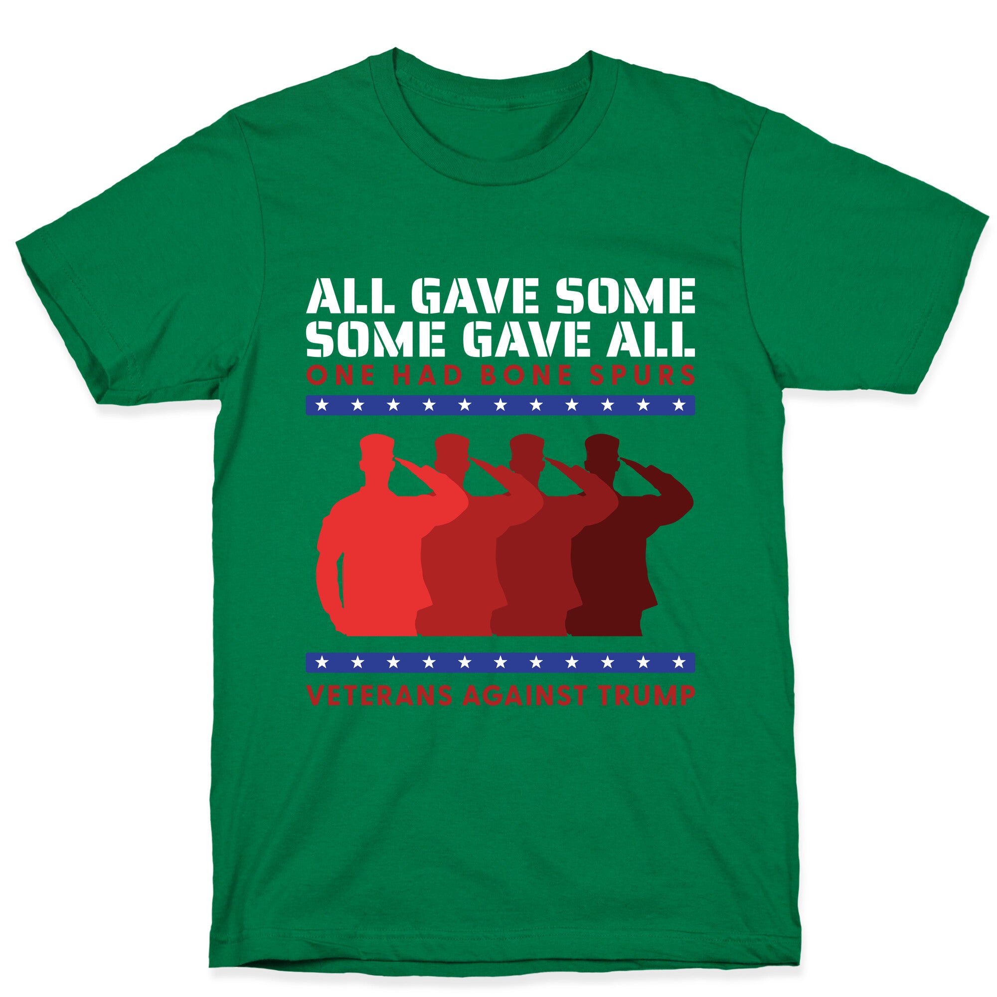 All Gave Some Anti Trump T-Shirt