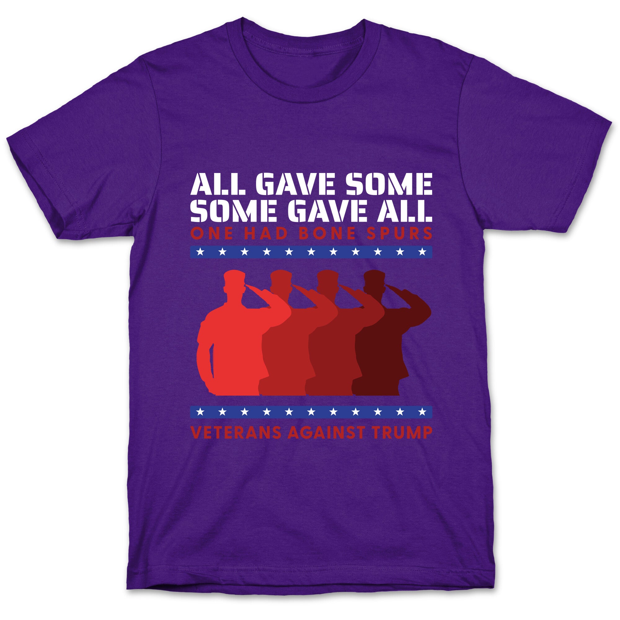 All Gave Some Anti Trump T-Shirt