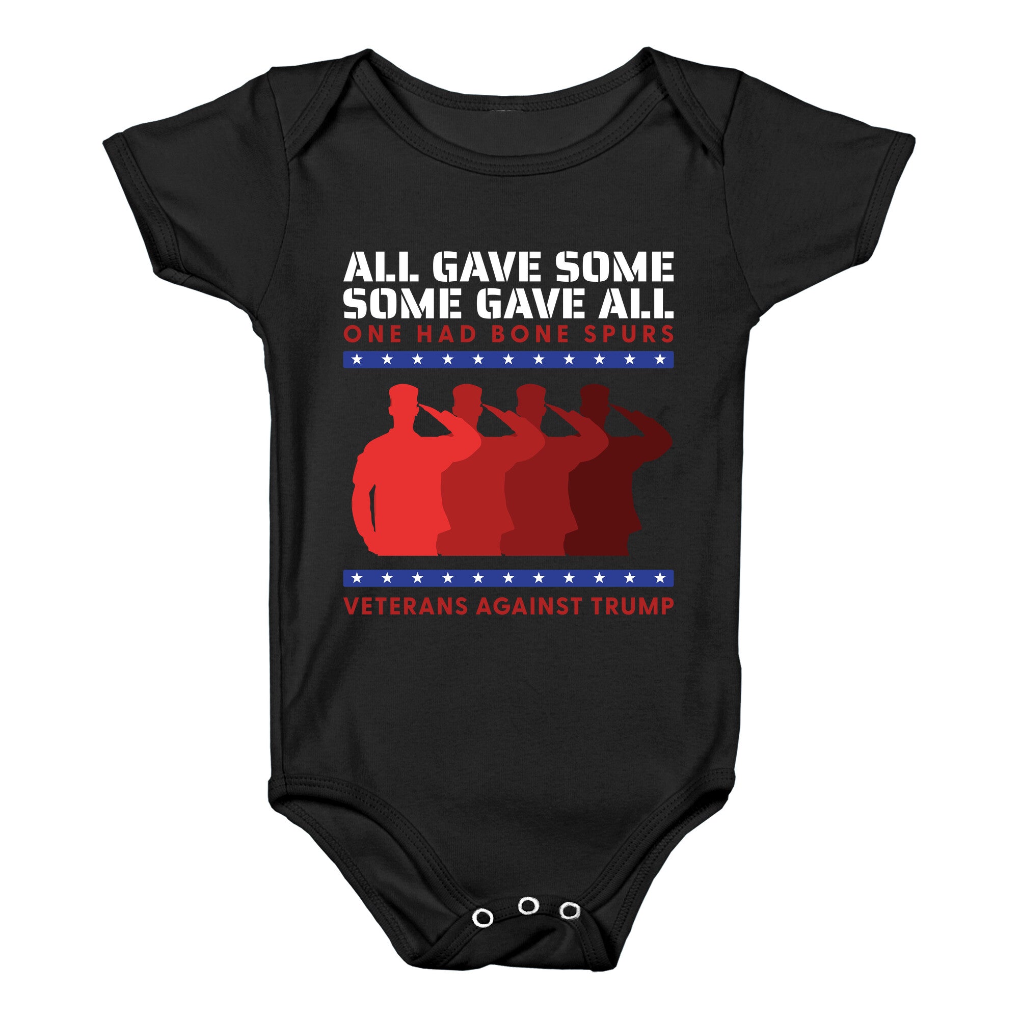 All Gave Some Anti Trump Baby One-Piece
