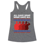 All Gave Some Anti Trump Racerback Tank