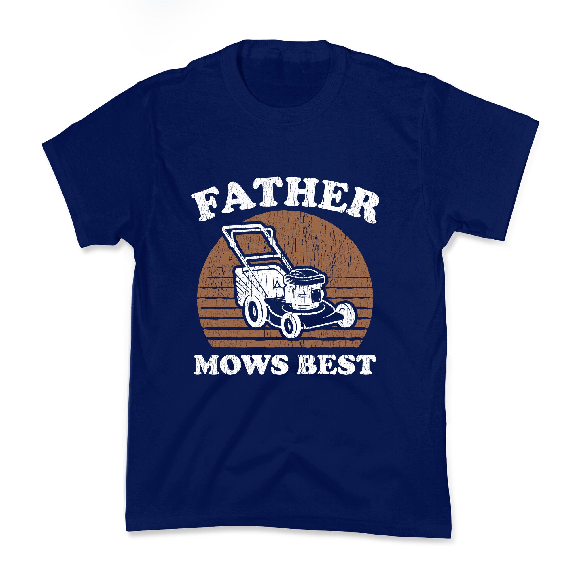 Father Mows Best Fathers Day Kids Tee