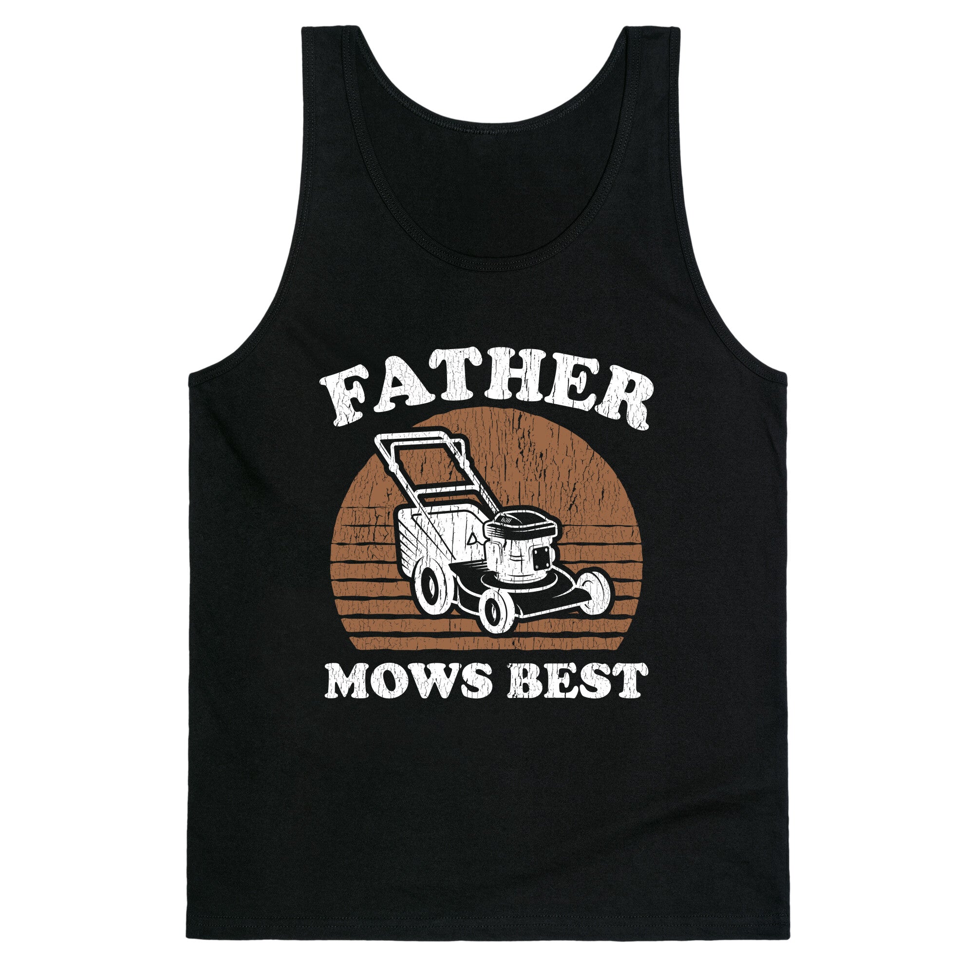 Father Mows Best Fathers Day Tank Top