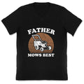 Father Mows Best Fathers Day V-Neck