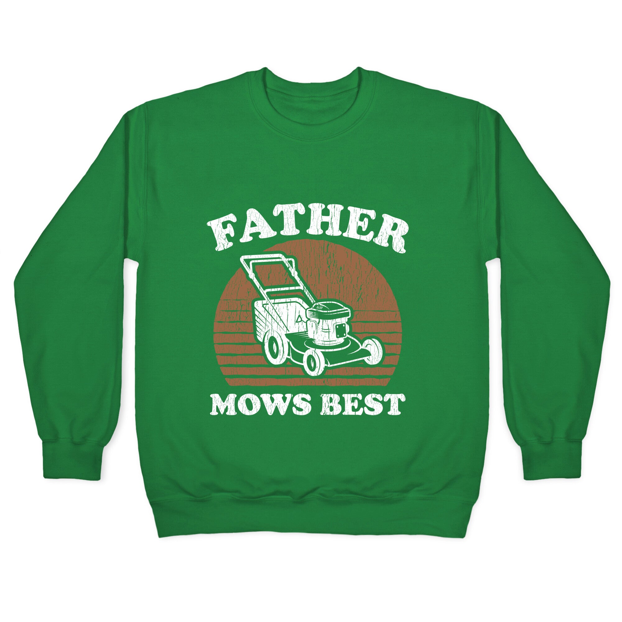 Father Mows Best Fathers Day Crewneck Sweatshirt