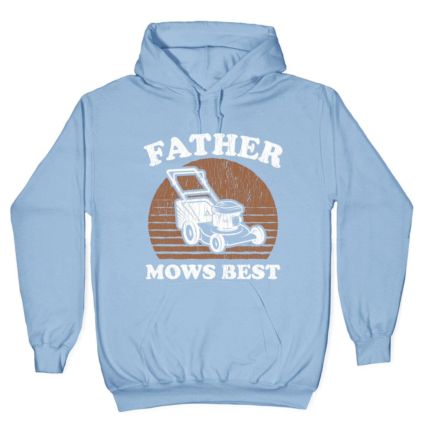 Father Mows Best Fathers Day Hoodie