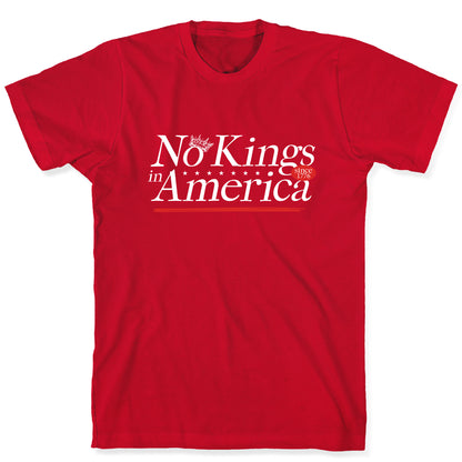 No Kings In America Anti Trump T-Shirt