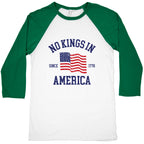 No Kings In America Since 1776 Baseball Tee