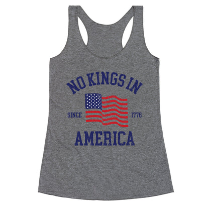 No Kings In America Since 1776 Racerback Tank