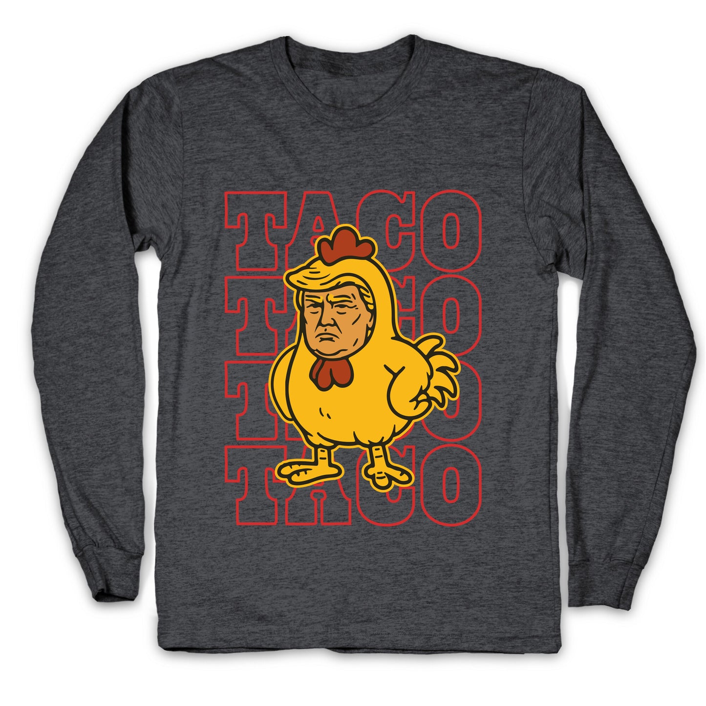 Taco Trump Longsleeve Tee