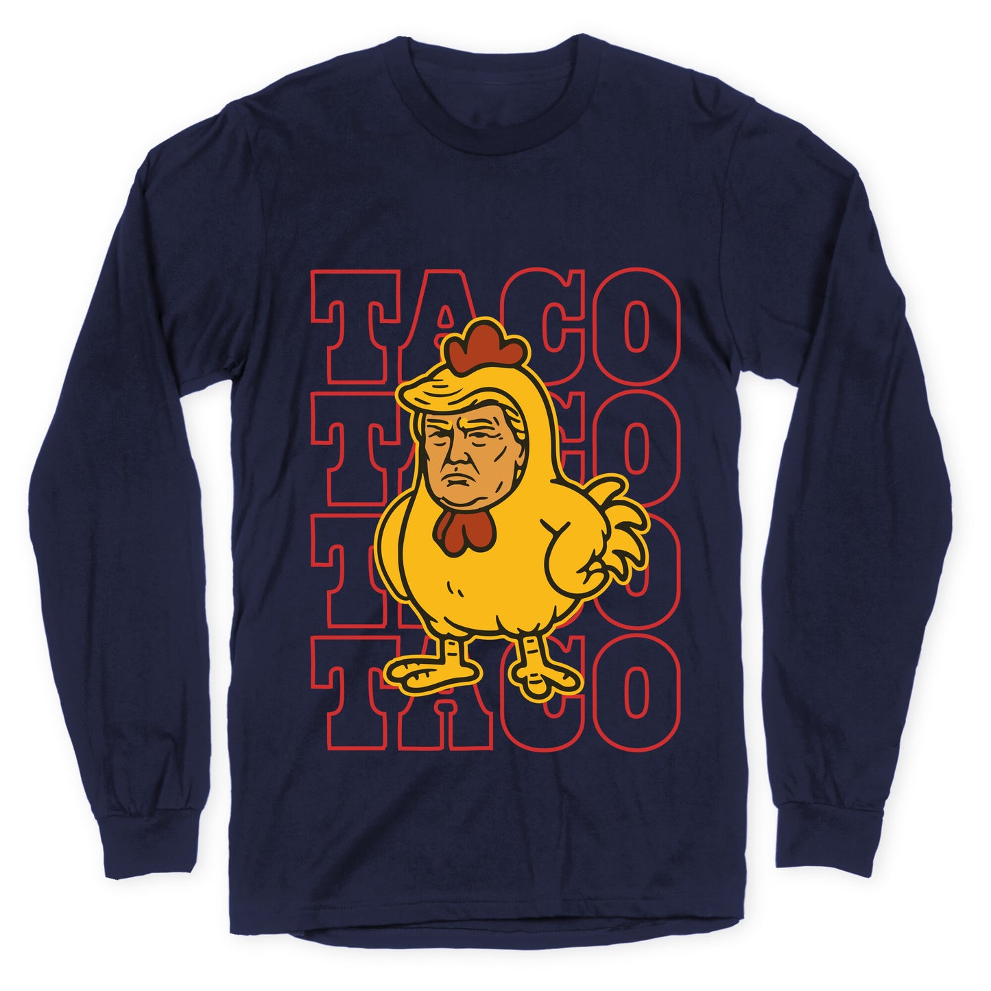 Taco Trump Longsleeve Tee