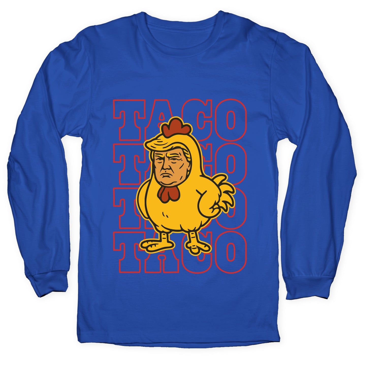 Taco Trump Longsleeve Tee