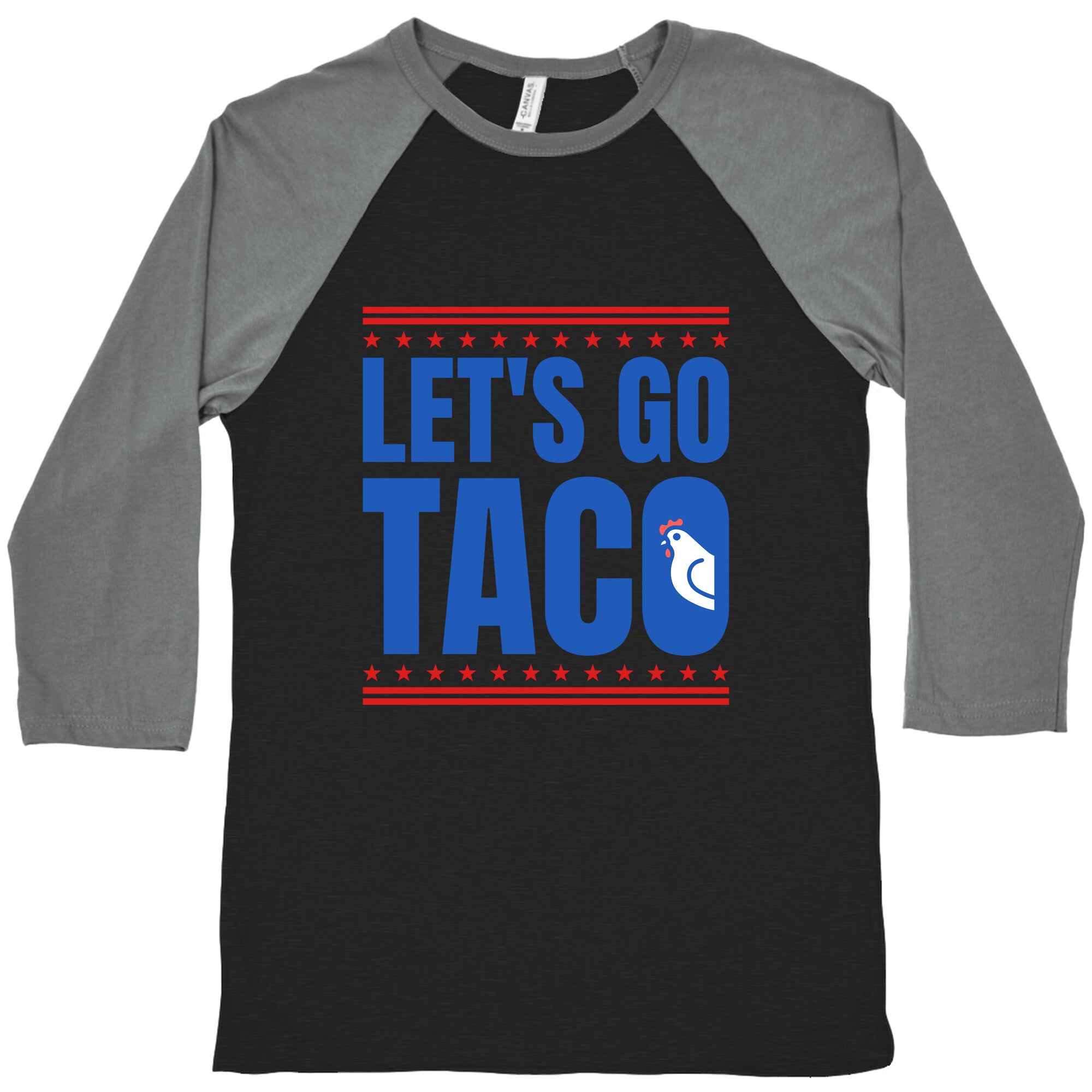 Lets Go Taco Anti Trump Baseball Tee