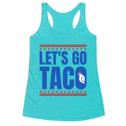 Lets Go Taco Anti Trump Racerback Tank