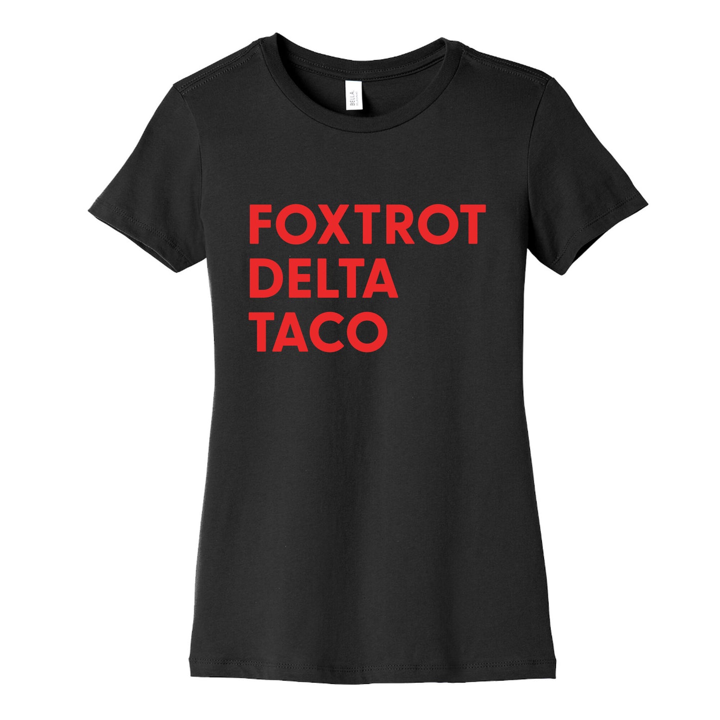 Foxtrot Delta Taco Trump Womens Cotton Tee