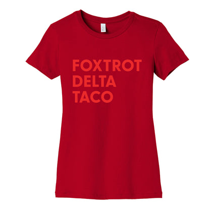 Foxtrot Delta Taco Trump Womens Cotton Tee