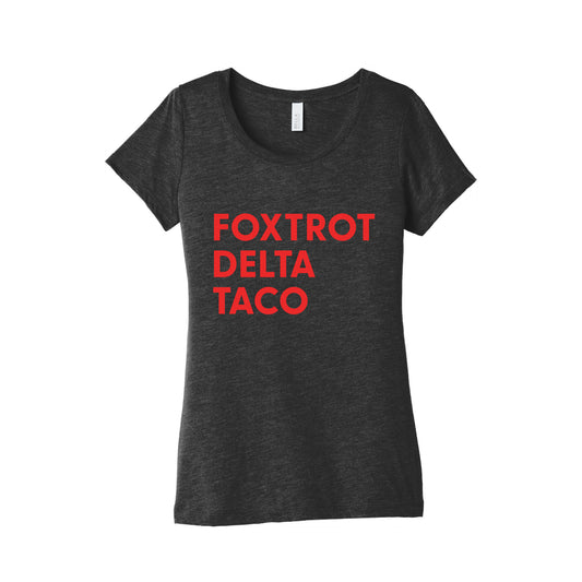 Foxtrot Delta Taco Trump Womens Triblend Tee