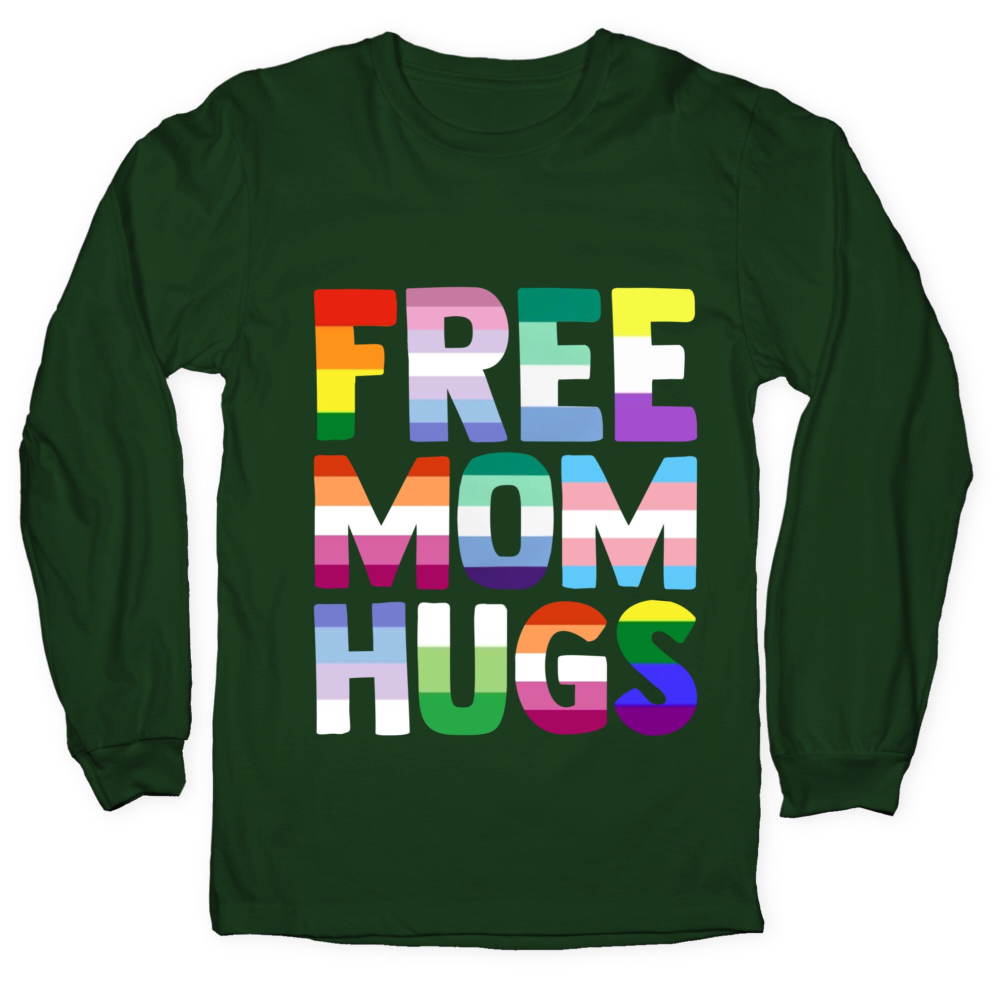 Free Mom Hugs Rainbow Longsleeve Tee