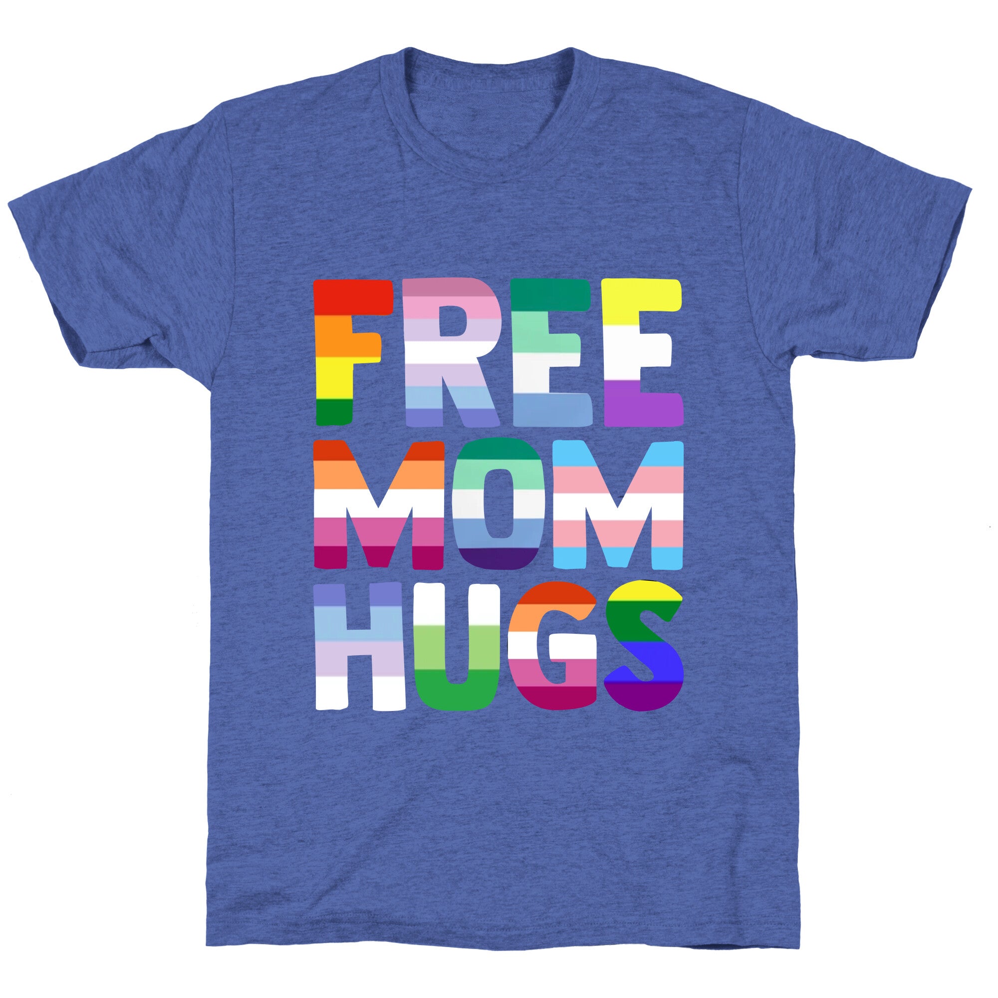 Free Mom Hugs Rainbow Unisex Triblend Tee