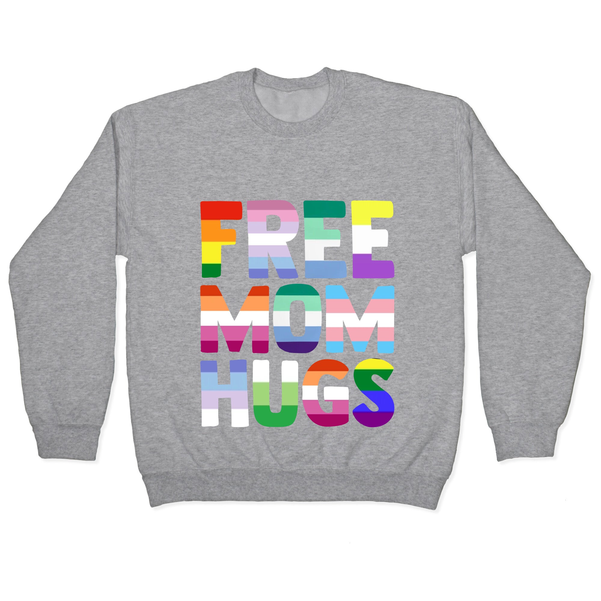Free Mom Hugs Rainbow Crewneck Sweatshirt
