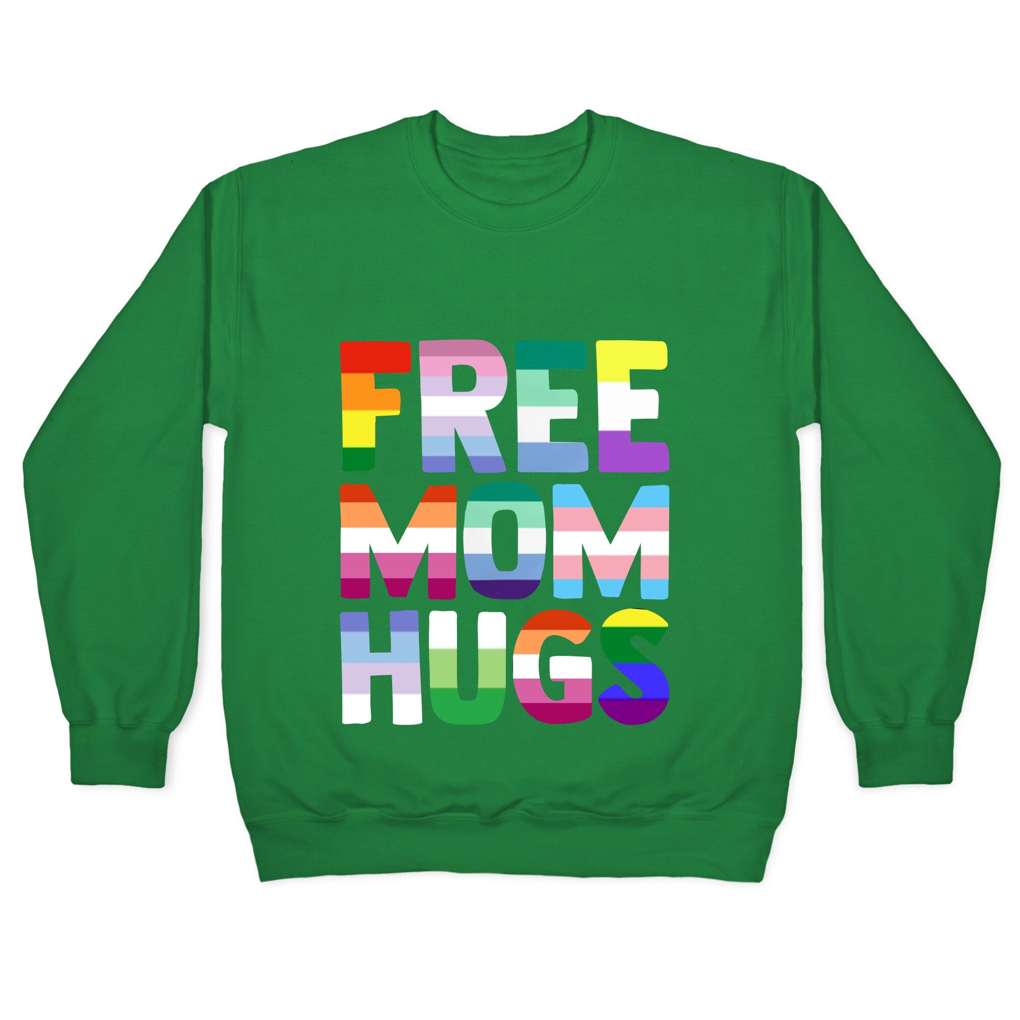 Free Mom Hugs Rainbow Crewneck Sweatshirt