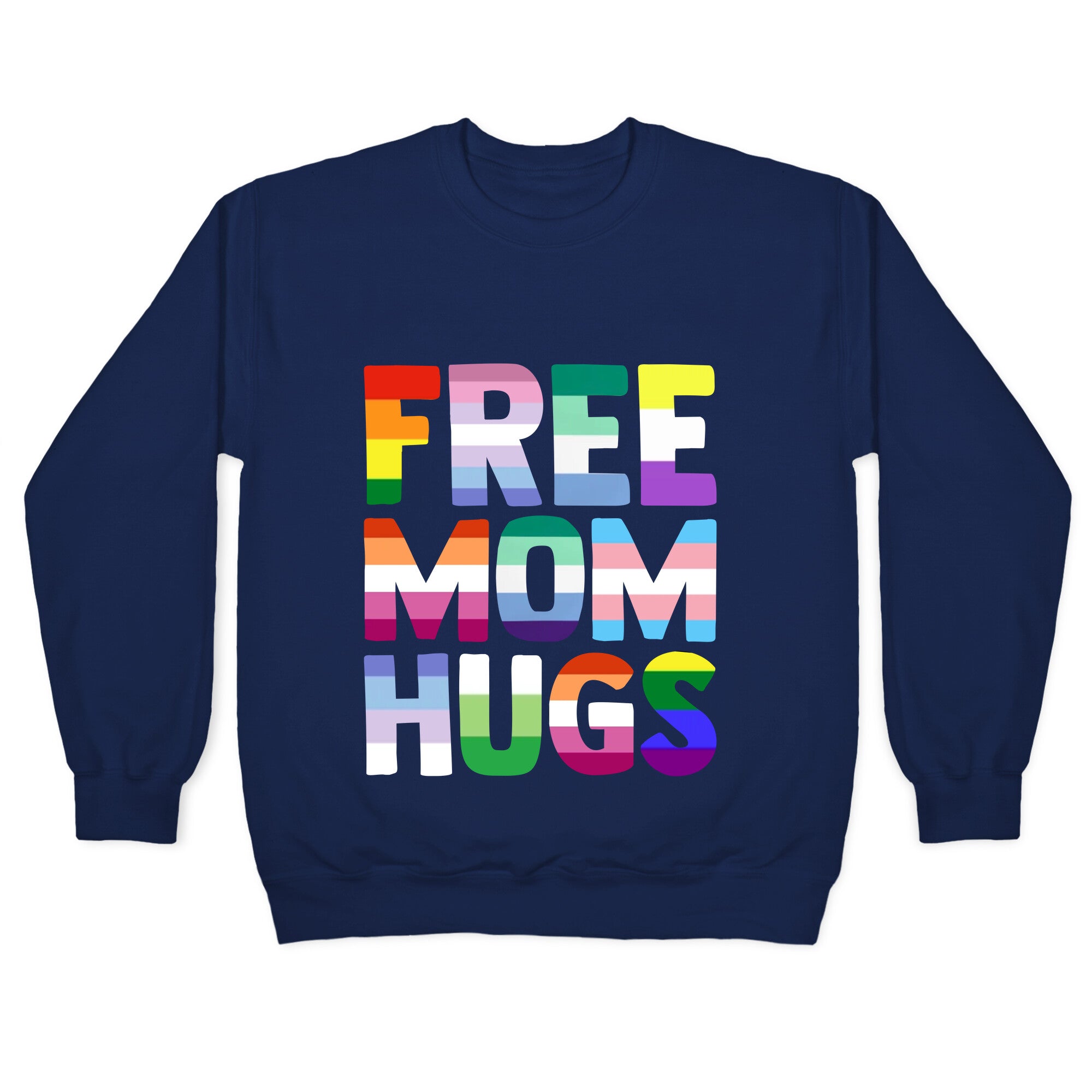 Free Mom Hugs Rainbow Crewneck Sweatshirt