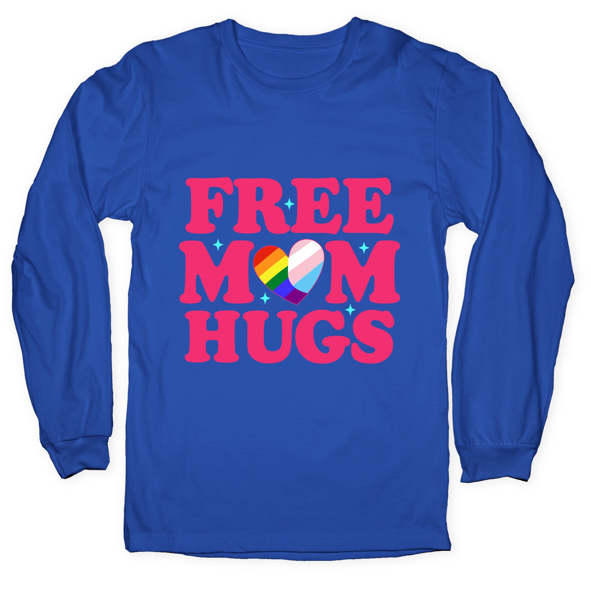 Free Mom Hugs Pride Longsleeve Tee