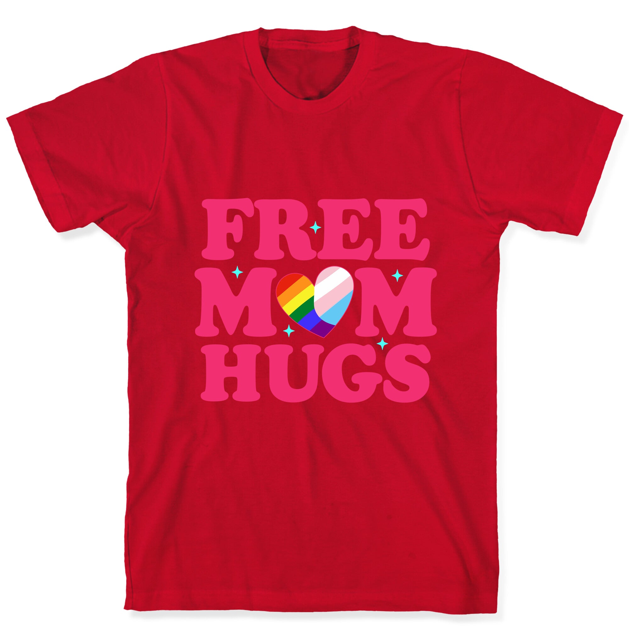 Free Mom Hugs Pride T-Shirt
