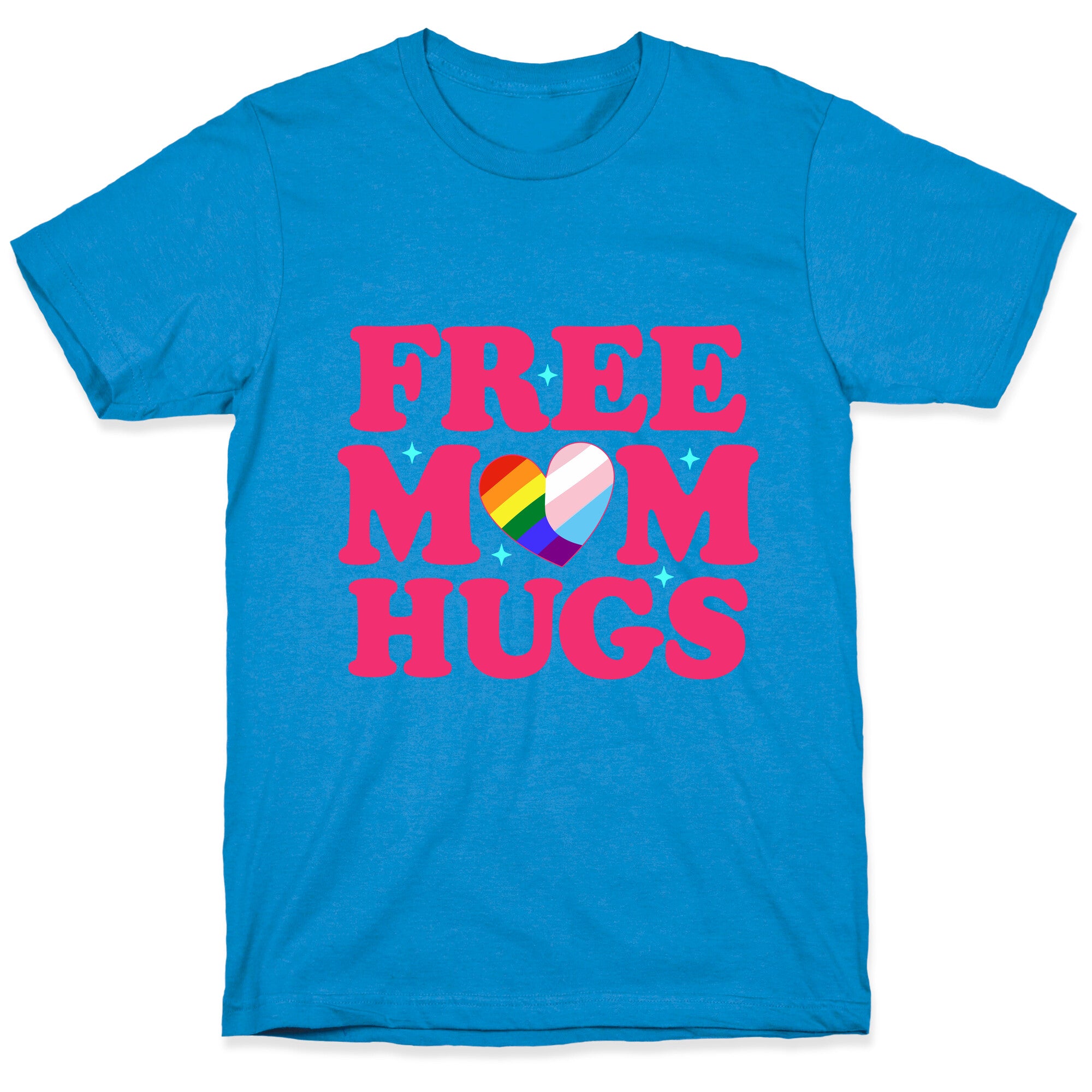 Free Mom Hugs Pride T-Shirt