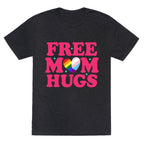 Free Mom Hugs Pride Unisex Triblend Tee