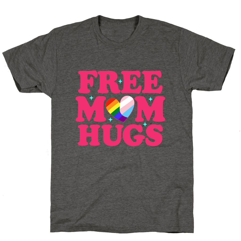 Free Mom Hugs Pride Unisex Triblend Tee