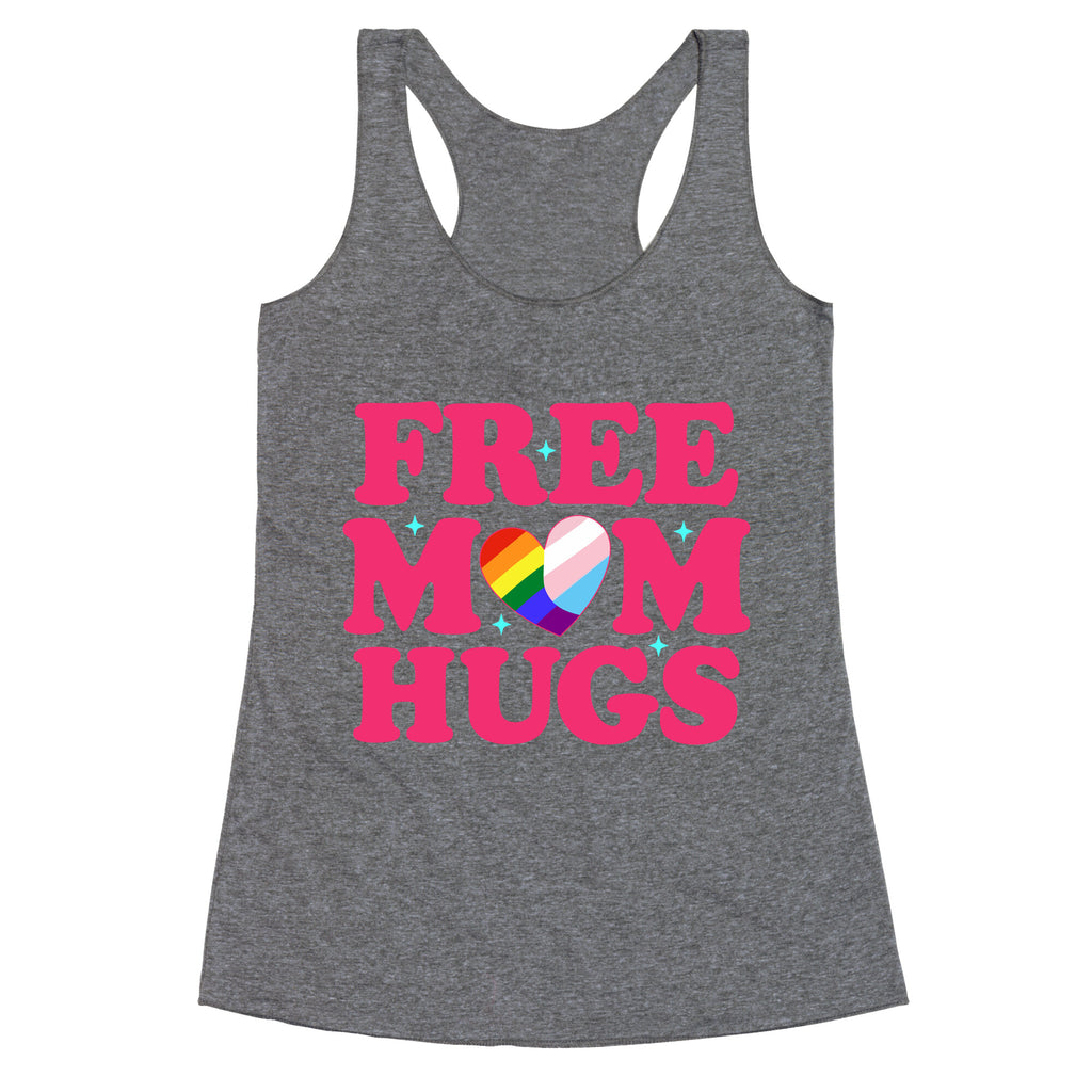 Free Mom Hugs Pride Racerback Tank