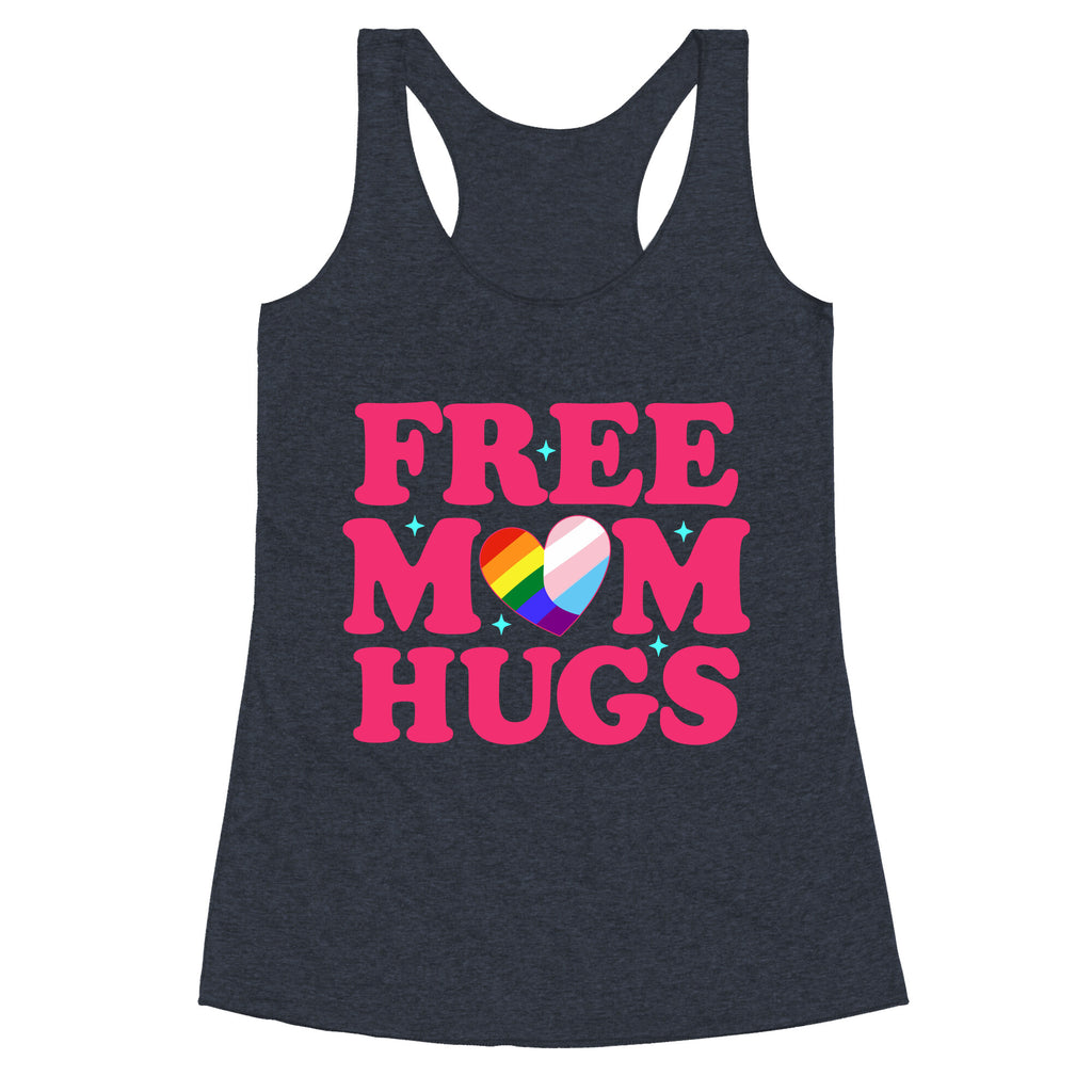 Free Mom Hugs Pride Racerback Tank