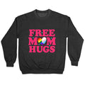 Free Mom Hugs Pride Crewneck Sweatshirt