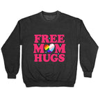 Free Mom Hugs Pride Crewneck Sweatshirt
