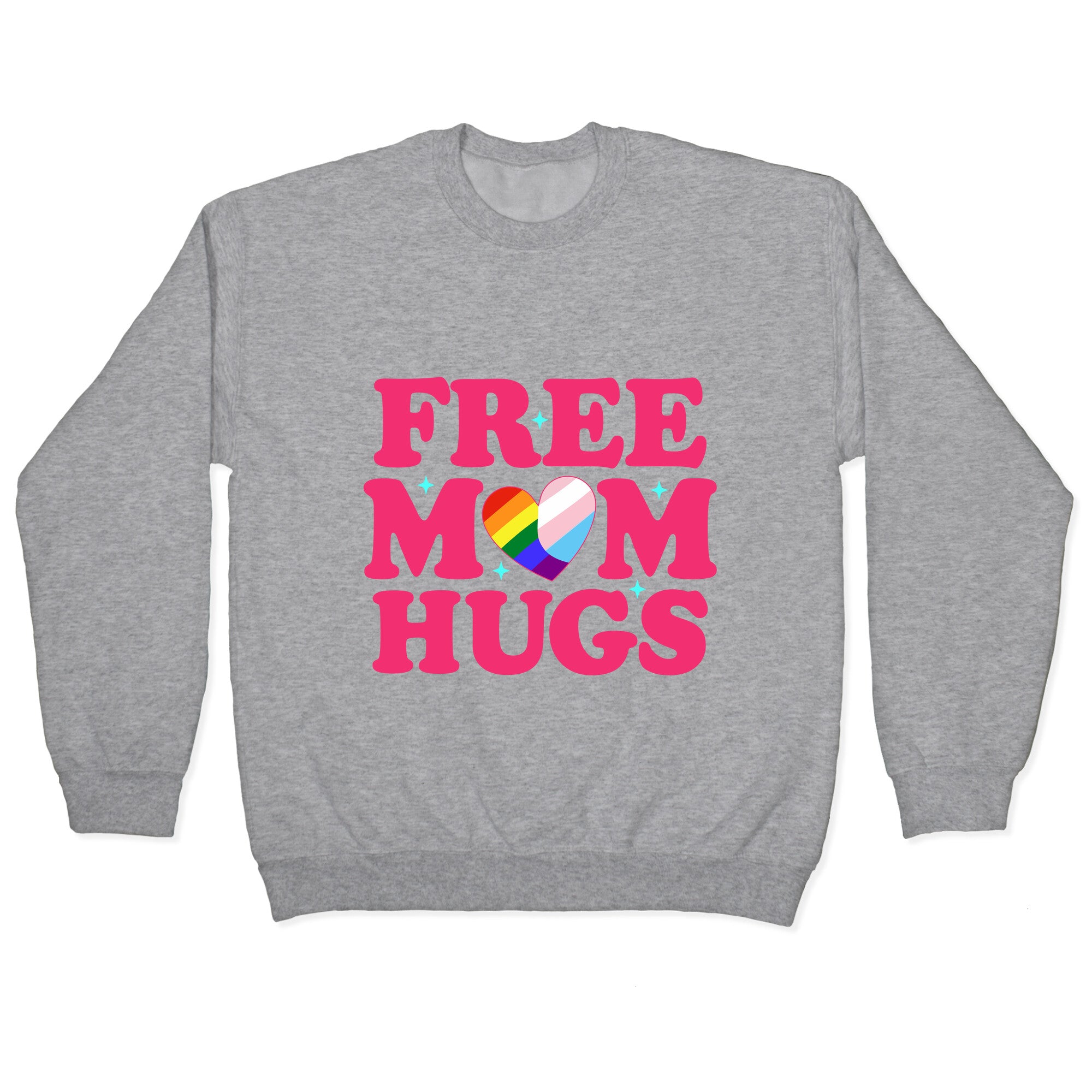 Free Mom Hugs Pride Crewneck Sweatshirt