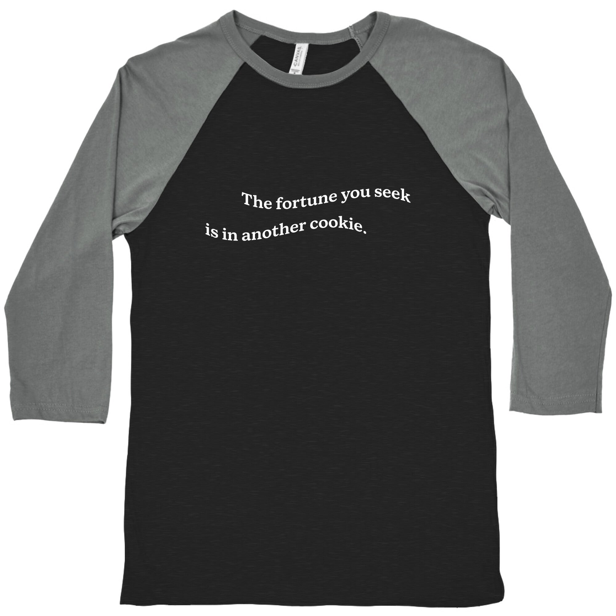 The Fortune You Seek is in Another Cookie Baseball Tee