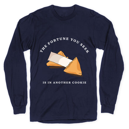The Fortune You Seek Cookie Longsleeve Tee