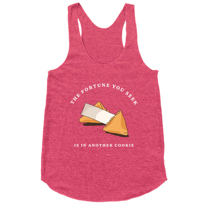 The Fortune You Seek Cookie Racerback Tank