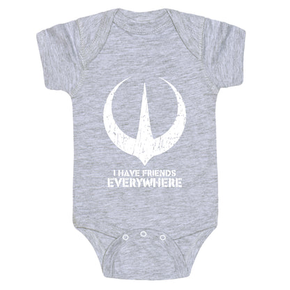 I Have Friends Everywhere Baby One-Piece
