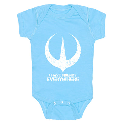 I Have Friends Everywhere Baby One-Piece